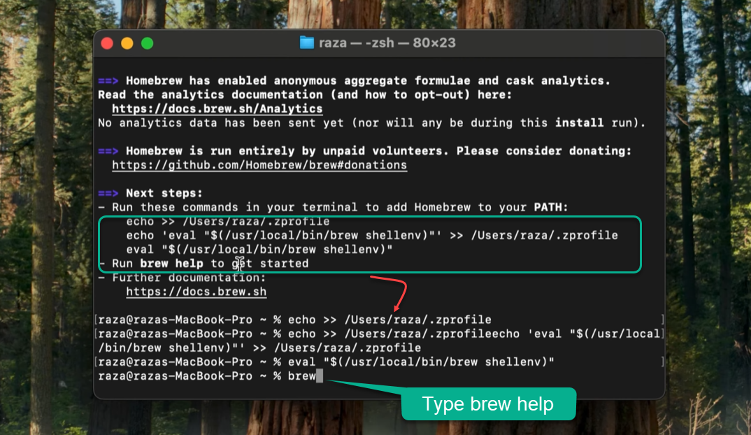 Mac Terminal showing Homebrew next steps and the brew help command